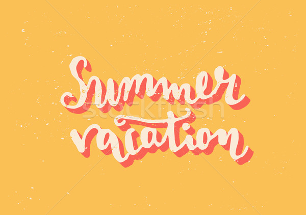 Summer Vacation Hand Lettered Design Stock photo © ivaleksa