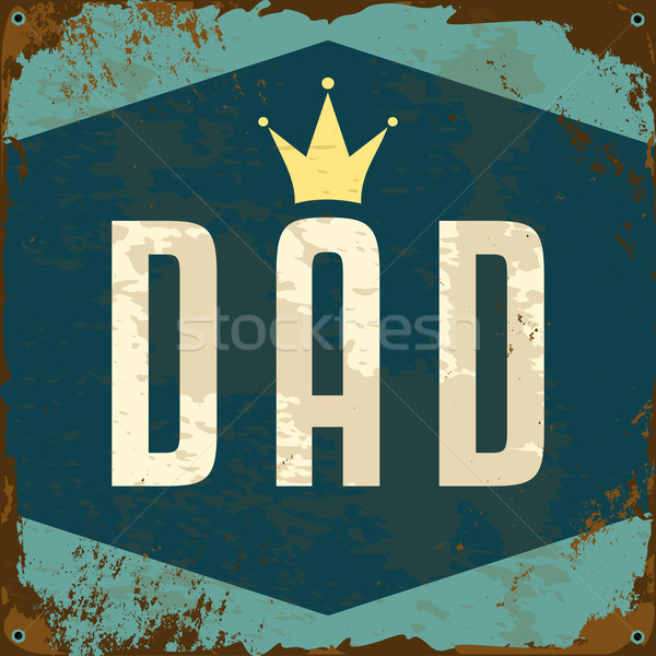 Father's Day Metal Sign Stock photo © ivaleksa