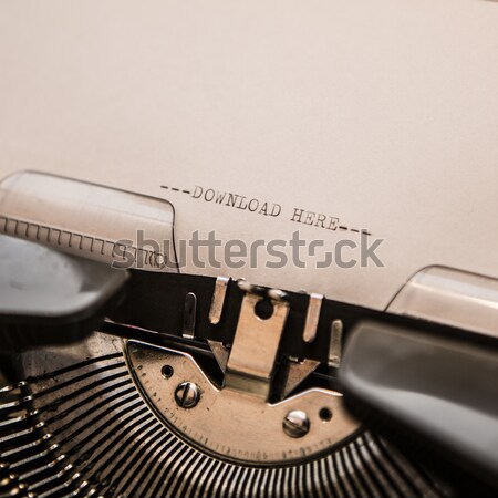 old typewriter with text download here Stock photo © jarin13