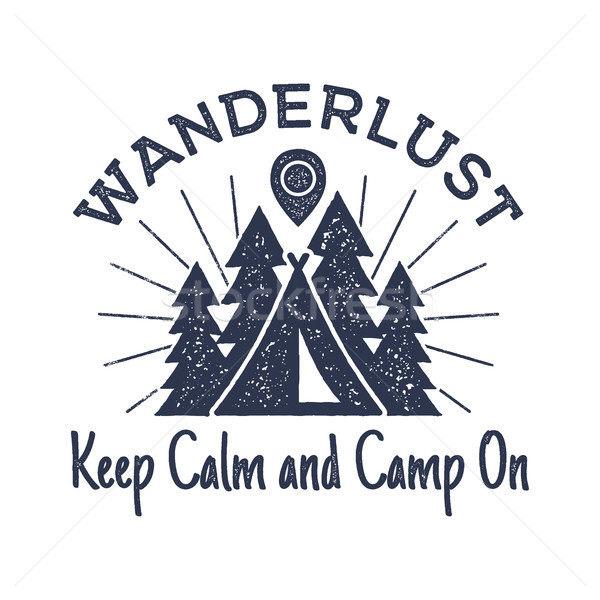 Stock photo: Wanderlust Camping badge. Old school hand drawn t shirt Print Apparel Graphics. Retro Typographic Cu