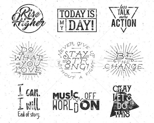 Inspirational typography life style quotes set Motivation retro  labels. Vector distressed texts for Stock photo © JeksonGraphics