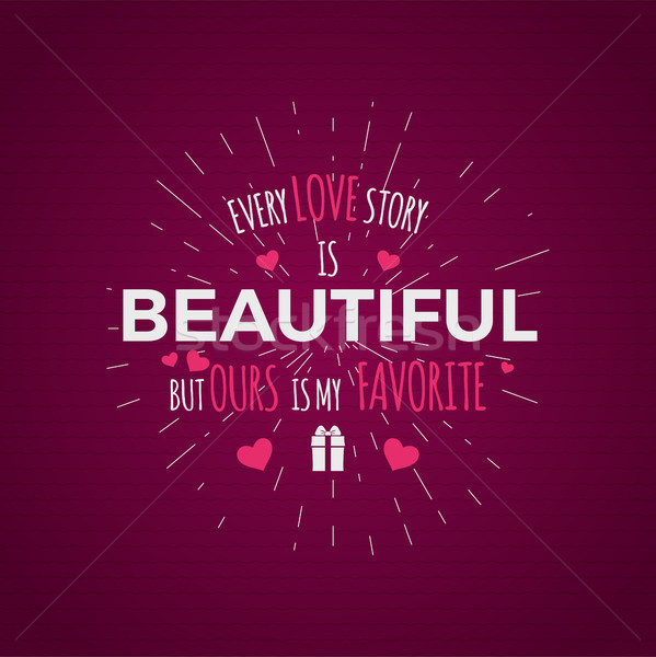 Valentine day typography. photo typography overlay, inspirational text and sun bursts. Valentine day Stock photo © JeksonGraphics