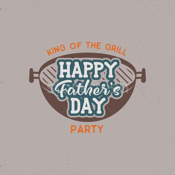 Happy Fathers day party label. Vintage design. Holiday grill and bbq party emblem isolated on white  Stock photo © JeksonGraphics