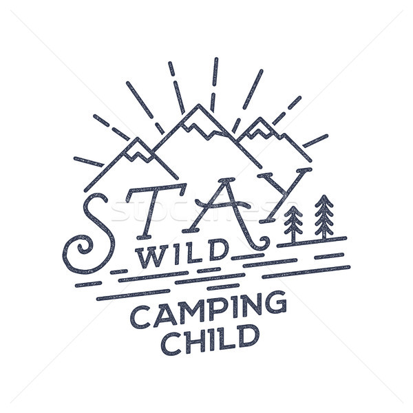 Stay Wild Camping Child Old school Hand Drawn t Shirt Print Apparel Graphics. Retro Typographic Cust Stock photo © JeksonGraphics
