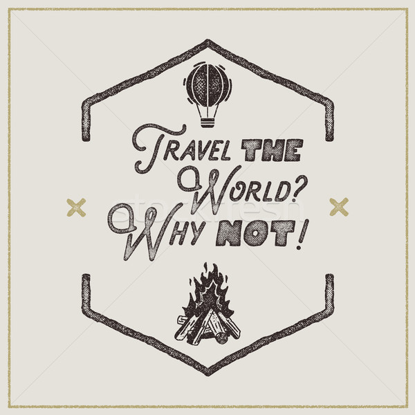Wanderlust retro poster. Sign - Travel the World Why not Vintage typography label in retro rough sty Stock photo © JeksonGraphics