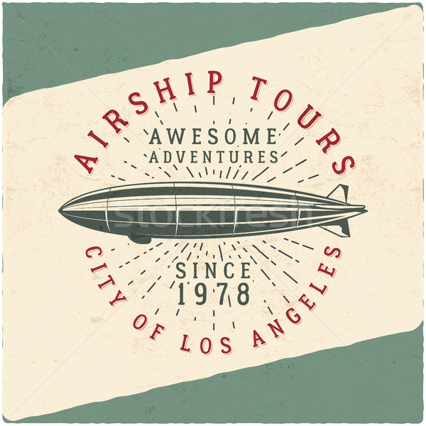 Vintage airship tee design. Retro Dirigible poster. Airplane Label . Old tshirt template. Typography Stock photo © JeksonGraphics