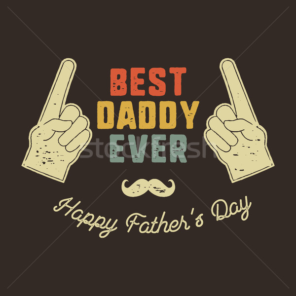 Best Daddy Ever T-shirt retro colors design. Happy Father s Day emblem for tees and mugs. Vintage ha Stock photo © JeksonGraphics