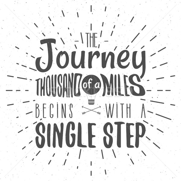 Retro typography Background with typographical quote - A Journey of a thousand miles begins with a s Stock photo © JeksonGraphics