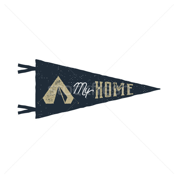 Vintage hand drawn pennant template. Tent is my home sign. Retro textured, letterpress effect. Outdo Stock photo © JeksonGraphics