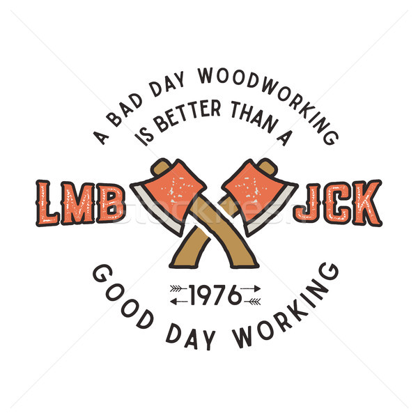 Lumberjack vintage label with axe and typography elements. Retro design. Woodwork quote. Vector isol Stock photo © JeksonGraphics
