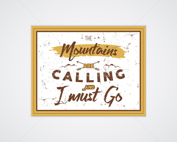 Outdoor inspiration A4 frame. Motivation mountain poster quote template. Winter or summer explorer f Stock photo © JeksonGraphics