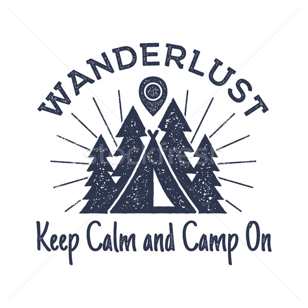 Wanderlust Camping badge. Old school hand drawn t shirt Print Apparel Graphics. Retro Typographic Cu Stock photo © JeksonGraphics