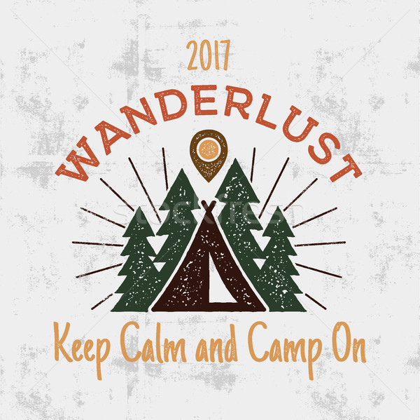 Wanderlust Camping badge. Old school hand drawn t shirt Print Apparel Graphics. Retro Typographic Cu Stock photo © JeksonGraphics