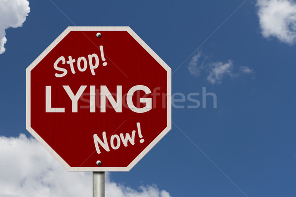 Stop Lying Now Sign Stock photo © karenr