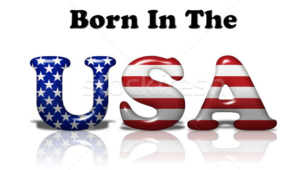Stock foto: Geboren · USA · Worte · amerikanische · Flagge · Farben · isoliert