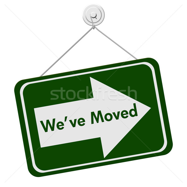 We Have Moved Sign Stock photo © karenr