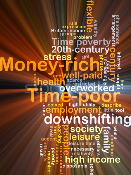 Money-rich time-poor background concept glowing Stock photo © kgtoh