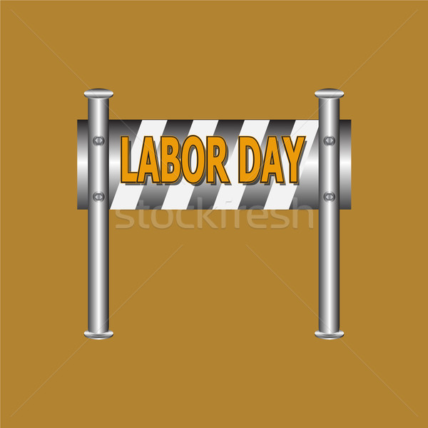 Labor day text on barricade sign Stock photo © Kheat