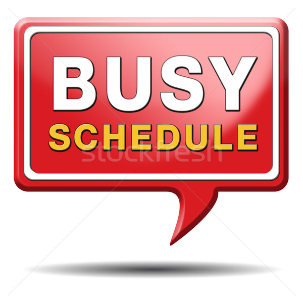 Beschäftigt Zeitplan voll Tagesordnung müssen Zeitmanagement Stock foto © kikkerdirk