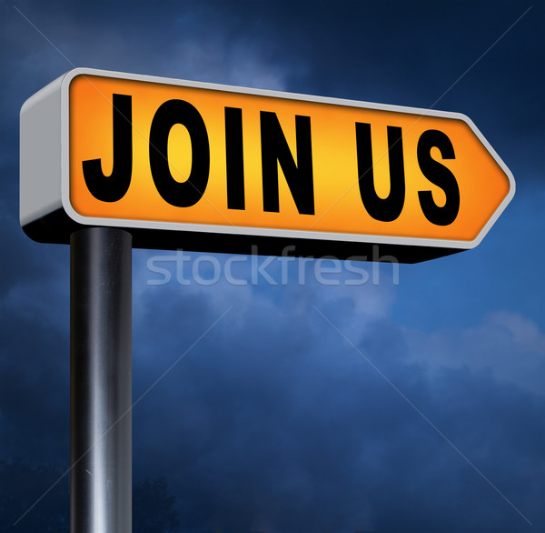 Stock photo: Join us sign