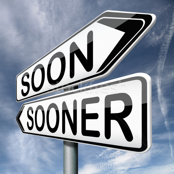 soon or sooner Stock photo © kikkerdirk