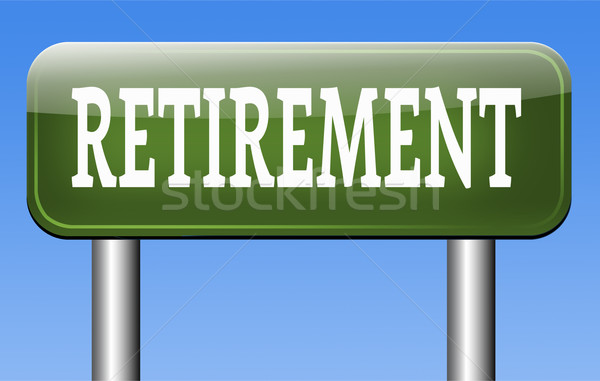 Nyugdíj nyugdíj alap élvezi aranykor felirat Stock fotó © kikkerdirk