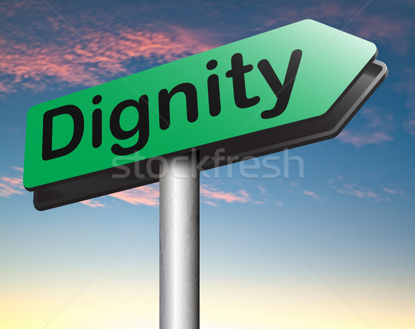 Méltóság önbecsülés tisztelet bizalom büszkeség jelzőtábla Stock fotó © kikkerdirk
