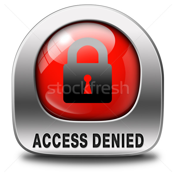 access denied Stock photo © kikkerdirk