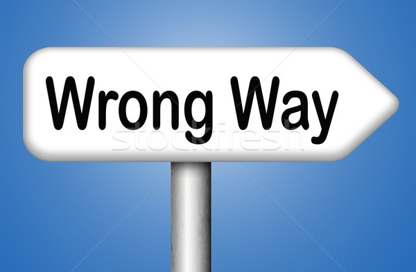 Falsch Weg Zeichen groß Fehler drehen Stock foto © kikkerdirk