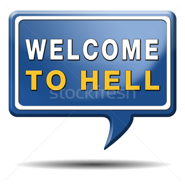 welcome to hell Stock photo © kikkerdirk