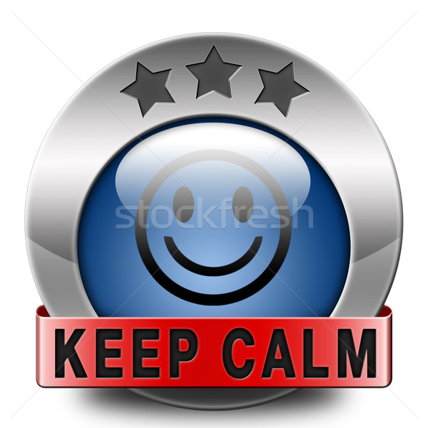 keep calm Stock photo © kikkerdirk