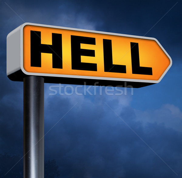 Willkommen Hölle Bösen Teufel Katastrophe Zeichen Stock foto © kikkerdirk