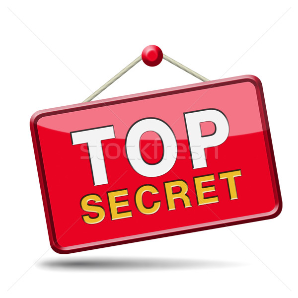 Top geheime vertrouwelijk informatie eigendom Stockfoto © kikkerdirk