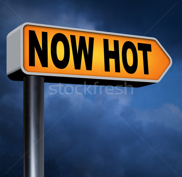 Stock photo: now hot