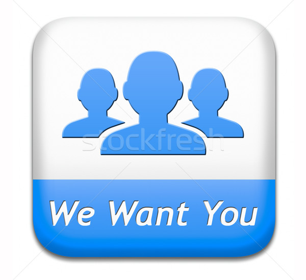 we want you button Stock photo © kikkerdirk