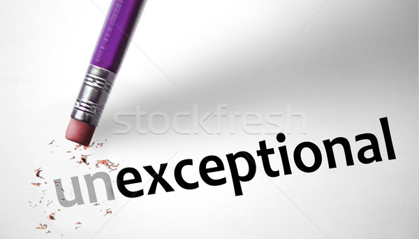 Eraser changing the word Unexceptional for Exceptional  Stock photo © klublu