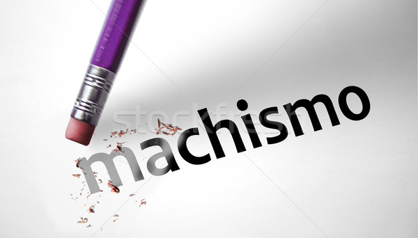 Eraser deleting the word Machismo  Stock photo © klublu