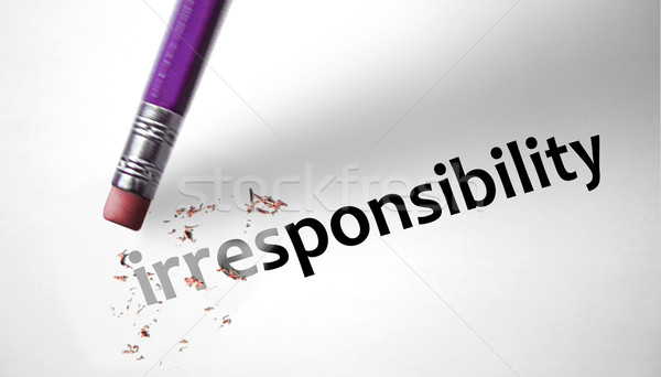 Eraser deleting the word Irresponsibility  Stock photo © klublu