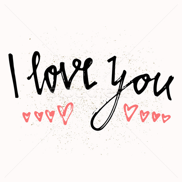 I LOVE YOU hand lettering - handmade calligraphy, vector typography background. Perfect design for i Stock photo © kollibri