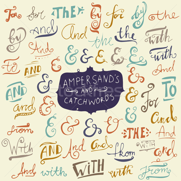 Hand lettered catchwords And, To, Of, The, For, By, With, Collection of hand drawn catchwords. Amper Stock photo © kollibri