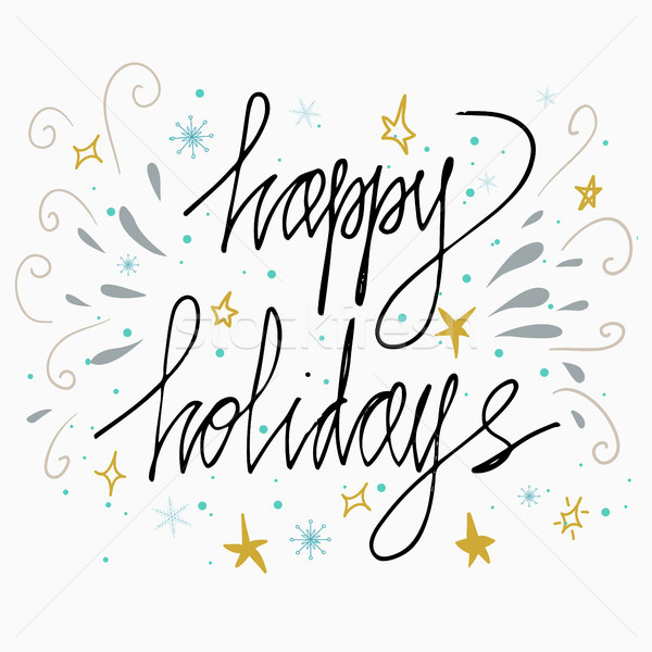 Happy Holidays greetings hand-lettering card isolated on white background. Made in vector. Holidays  Stock photo © kollibri