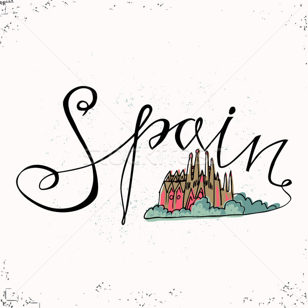 Spain hand lettering and Church Holy Family in Barcelona. Vector illustration. The hand drawn letter Stock photo © kollibri
