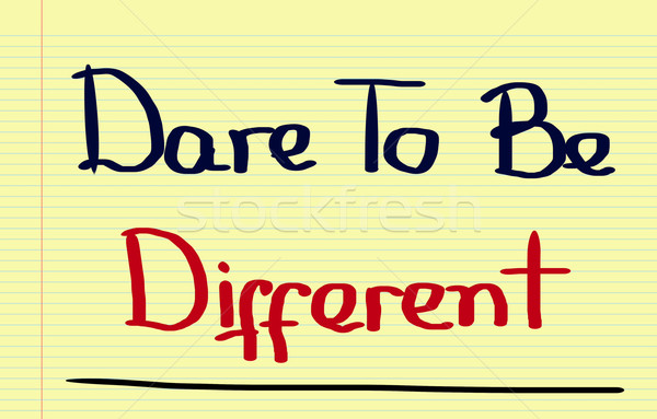 Dare To Be Different Concept Stock photo © KrasimiraNevenova