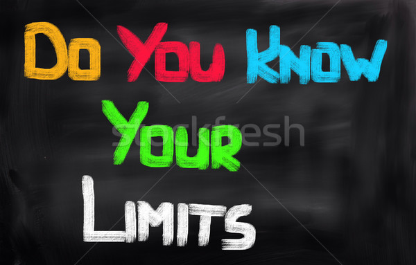 Do You Know Your Limits Concept Stock photo © KrasimiraNevenova