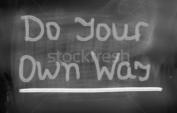 Do Your Own Way Concept Stock photo © KrasimiraNevenova