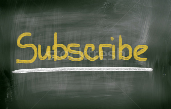 Subscribe Concept Stock photo © KrasimiraNevenova
