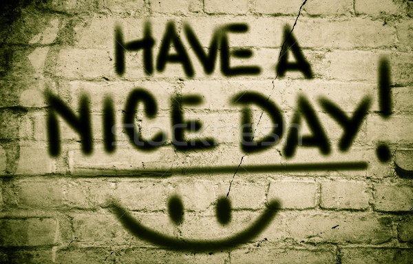 Have A Nice Day Concept Stock photo © KrasimiraNevenova