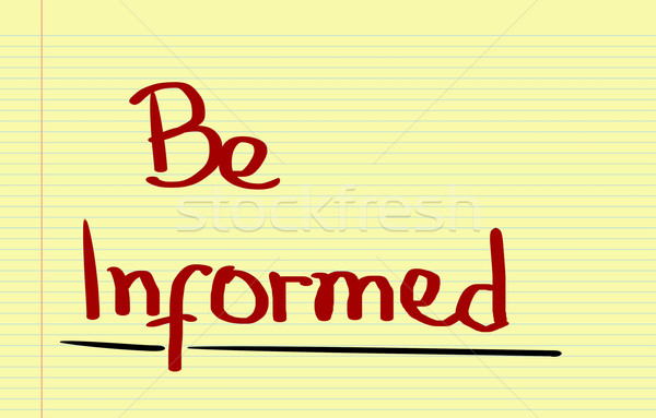 Be Informed Concept Stock photo © KrasimiraNevenova