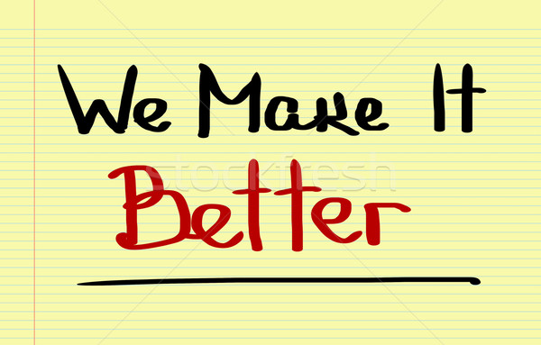 Stock photo: We Make It Better Concept
