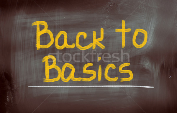 Back To Basics Concept Stock photo © KrasimiraNevenova